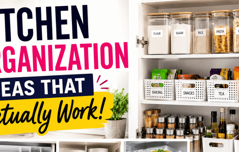 Kitchen Organization Ideas That Actually Work
